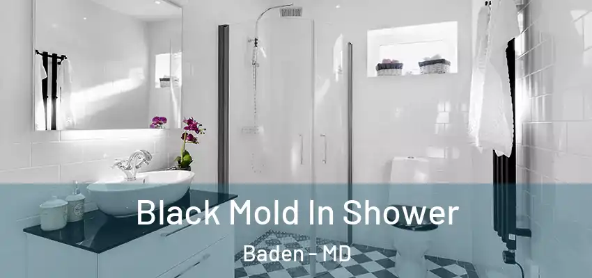  Black Mold In Shower Baden - MD